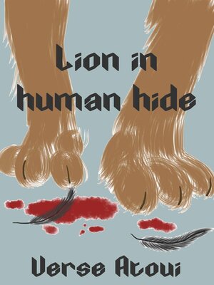 cover image of Lion In Human Hide